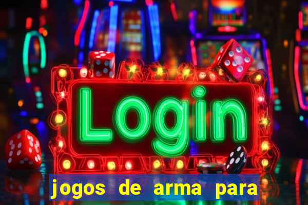 jogos de arma para pc fraco